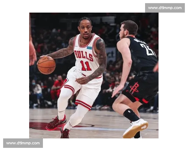 火箭对决公牛季前赛直播解析新阵容与年轻球员看点战术走势全程关注